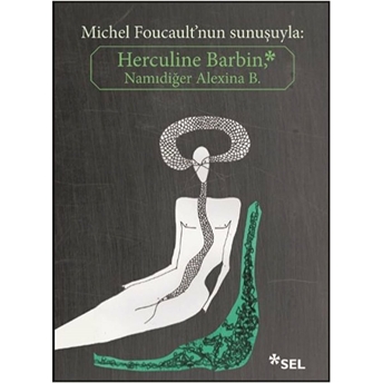 Herculine Barbin Namıdiğer Alexina B Michel Foucault