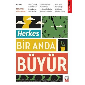 Herkes Bir Anda Büyür Komisyon