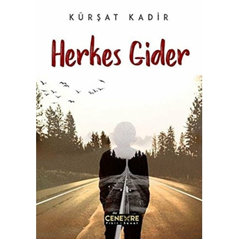 Herkes Gider Kürşat Kadir