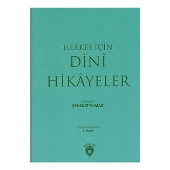 Herkes Için Dini Hikayeler Şehmuz Yılmaz