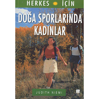 Herkes Için Doğa Sporlarında Kadınlar Judith Niemi