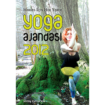 Herkes Için Her Yerde Yoga Ajandası 2012 Kolektif