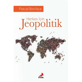 Herkes Için Jeopolitik Pascal Boniface