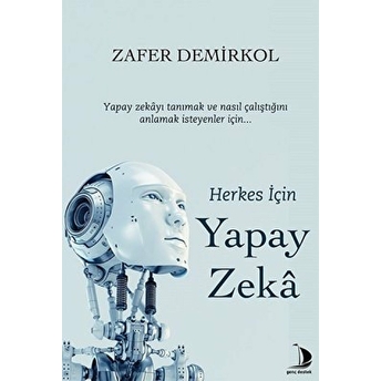 Herkes Için Yapay Zeka Zafer Demirkol