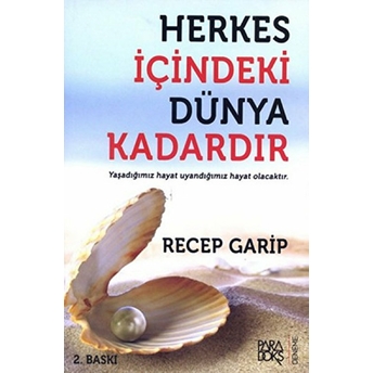 Herkes Içindeki Dünya Kadardır Recep Garip