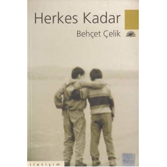 Herkes Kadar Behçet Çelik