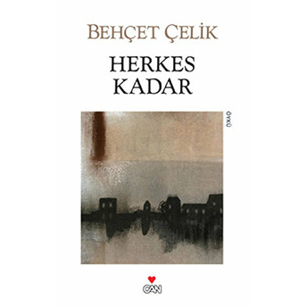 Herkes Kadar Behçet Çelik