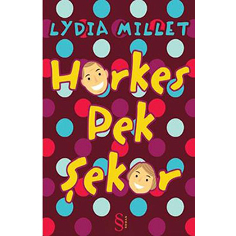 Herkes Pek Şeker Lydia Millet