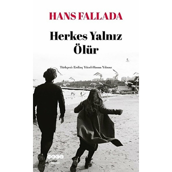 Herkes Yalnız Ölür Hans Fallada