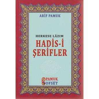 Herkese Lazım Hadis-I Şerifler (Kod:016-P21) Arif Pamuk