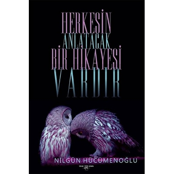 Herkesin Anlatacak Bir Hikayesi Vardır