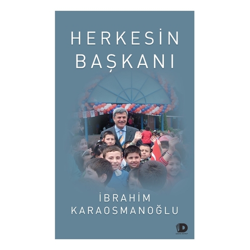 Herkesin Başkanı Ibrahim Karaosmanoğlu