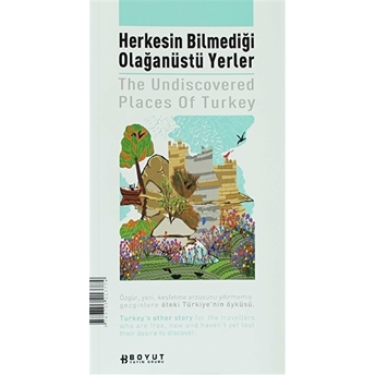 Herkesin Bilmediği Olağanüstü Yerler The Undiscovered Places Of Turkey Sevan Nişanyan