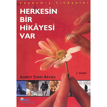 Herkesin Bir Hikayesi Var Ahmet Sırrı Arvas