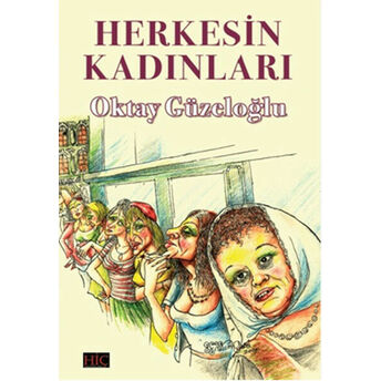 Herkesin Kadınları Oktay Güzeloğlu