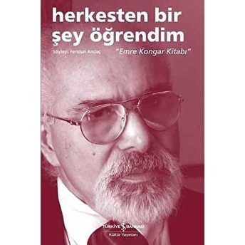 Herkesten Bir Şey Öğrendim - Emre Kongar Kitabı Feridun Andaç