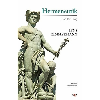 Hermeneutik - Kısa Bir Giriş Jens Zimmermann