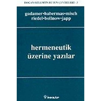 Hermeneutik Üzerine Yazılar Kolektif