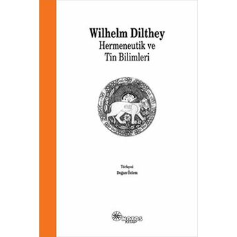 Hermeneutik Ve Tin Bilimleri Wilhelm Dilthey