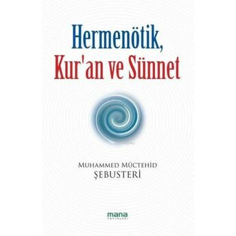 Hermenötik, Kur'an Ve Sünnet Muhammed Müctehid Şebusteri