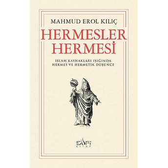 Hermesler Hermesi Mahmud Erol Kılıç