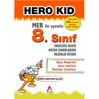 Hero Kid (Meb Ile Uyumlu 8. Sınıf Ingilizce Dersi Ortak Sınavlarına Hazırlık Kitabı)