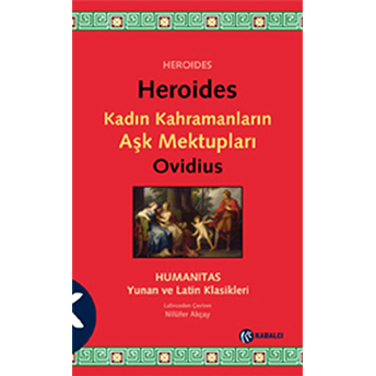 Heroides - Kadın Kahramanların Aşk Mektupları