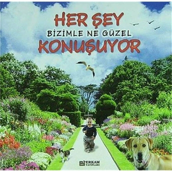 Herşey Bizimle Ne Güzel Konuşuyor Ciltli Faruk Kanger