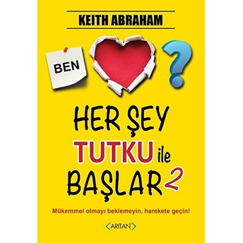 Herşey Tutku Ile Başlar 2 Keıth Abraham