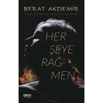 Herşeye Rağmen - Berat Akdemir