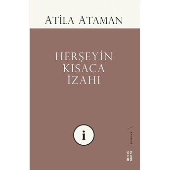 Herşeyin Kısaca Izahı Atila Ataman