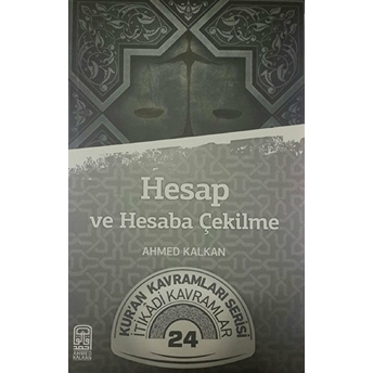 Hesap Ve Hesaba Çekilme - Ahmed Kalkan