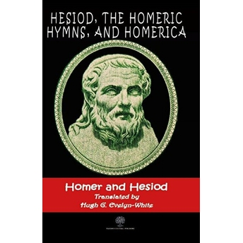 Hesiod, The Homeric Hymns, And Homerica