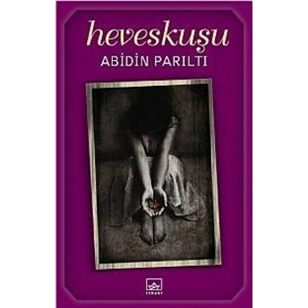 Heveskuşu Abidin Parıltı