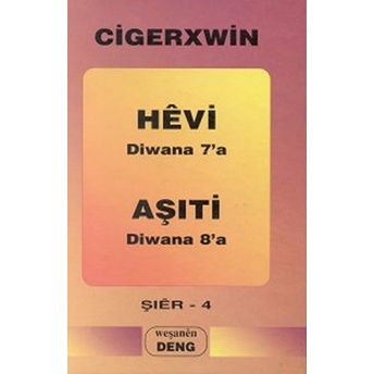 Hevi: Diwana 7'A - Aşıti: Diwana 8'A Cigerxwin