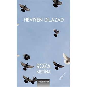 Hevıyen Dılazad Roza Metina