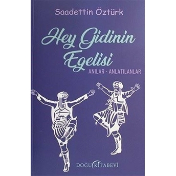 Hey Gidinin Egelisi Saadettin Öztürk