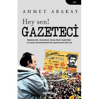 Hey Sen! Gazeteci Ahmet Abakay