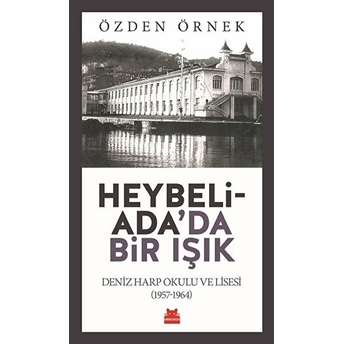 Heybeliada'da Bir Işık Özden Örnek