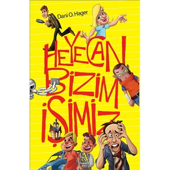 Heyecan Bizim Işimiz Dani O. Hager