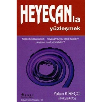 Heyecanla Yüzleşmek Yalçın Kireçci