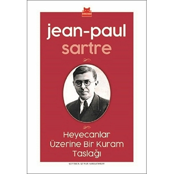 Heyecanlar Üzerine Bir Kuram Taslağı Jean Paul Sartre