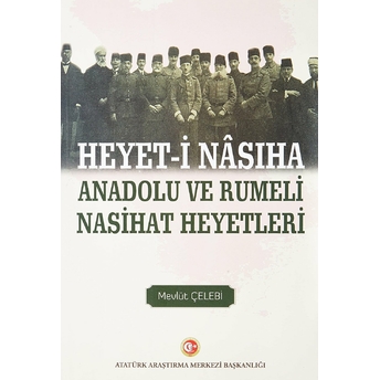 Heyet-I Nasiha Anadolu Ve Rumeli Nasihat Heyetleri Mevlüt Çelebi