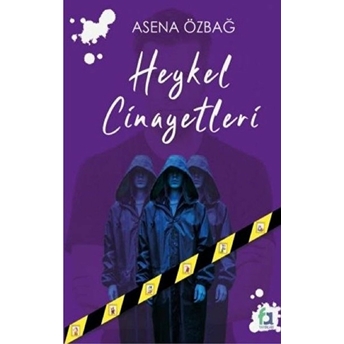 Heykel Cinayetleri - Asena Özbağ