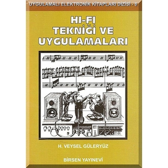 Hi-Fi Tekniği Ve Uygulamaları-H. Veysel Güleryüz