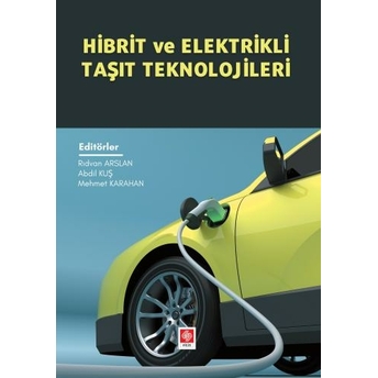 Hibrit Ve Elektrikli Taşıt Teknolojileri Rıdvan Arslan