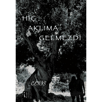 Hiç Aklıma Gelmezdi