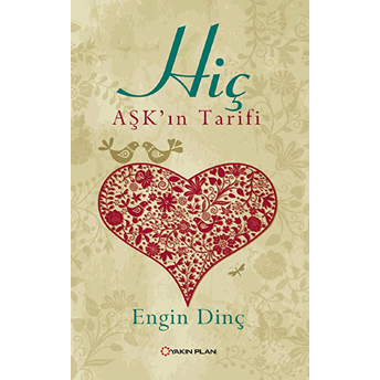 Hiç - Aşk'In Tarifi Engin Dinç