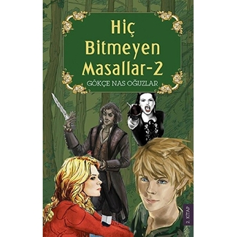 Hiç Bitmeyen Masallar - Gökçe Nas Oğuzlar