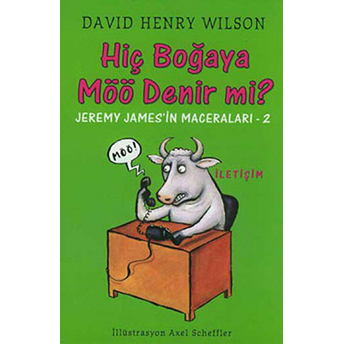 Hiç Boğaya Möö Denir Mi? David Henry Wilson